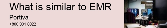 What is similar to EMR